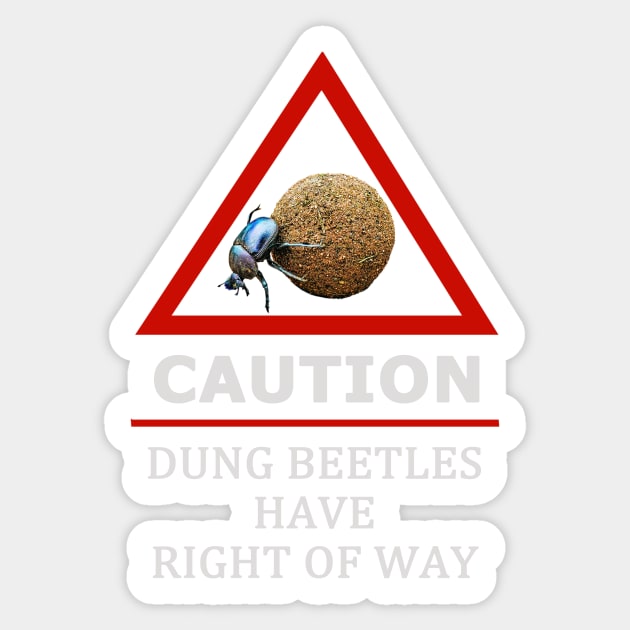 Dung Beetle "Right of Way" Road Sign Sticker by scotch